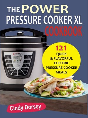 cover image of The Power Pressure Cooker XL Cookbook